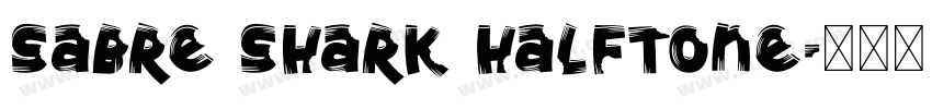 Sabre Shark Halftone字体转换